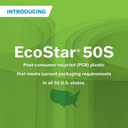 Introducing EcoStar 50S, post-consumer recycled plastic meeting current packaging requirements in all 50 U.S. states