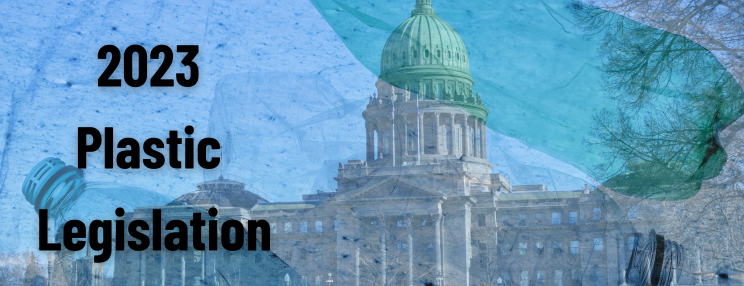 2023 Plastic Legislation overlaid on a domed capitol building and plastic waste