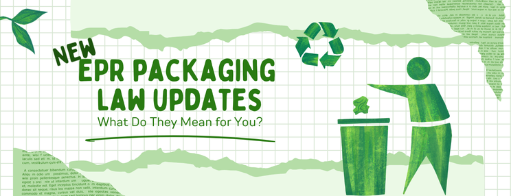 New EPR packaging law updates: What do they mean for you?