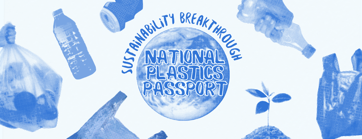 Graphic reading “National Plastics Passport” and “Sustainability Breakthrough,” surrounded by plastic items and a sprouting plant