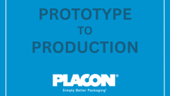 Prototype to production — PLACON, simply better packaging