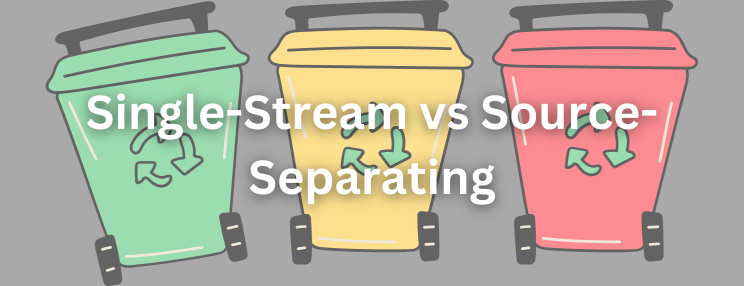Single-Stream vs Source-Separating recycling bins