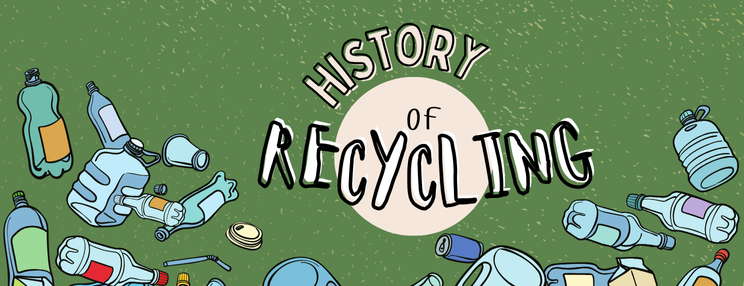 History of Recycling, surrounded by illustrations of discarded plastic bottles and containers